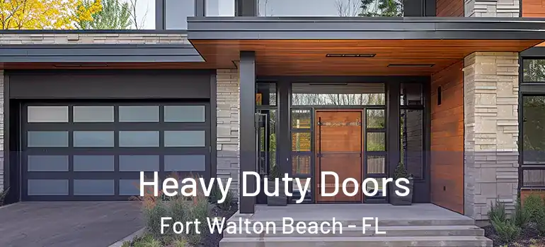  Heavy Duty Doors Fort Walton Beach - FL