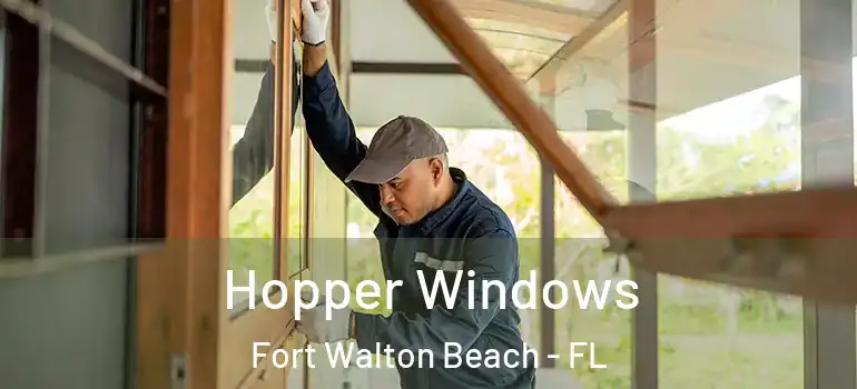  Hopper Windows Fort Walton Beach - FL