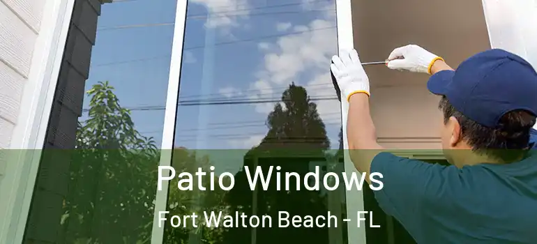  Patio Windows Fort Walton Beach - FL